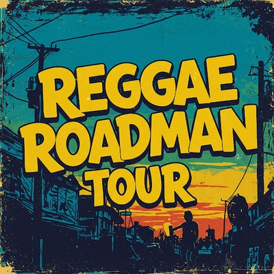 Reggae Roadman Tour